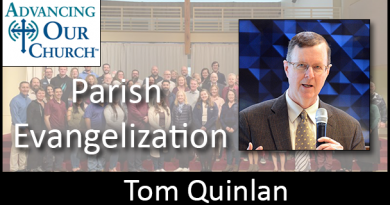 Tom Quinlan – Parish Evangelization